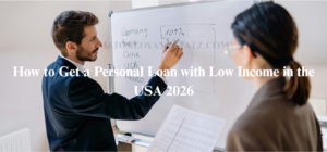 How to Get a Personal Loan with Low Income in the USA