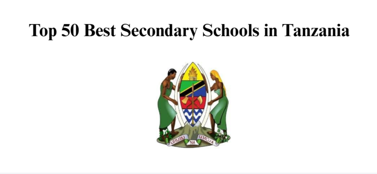 Top 50 Best Secondary Schools in Tanzania