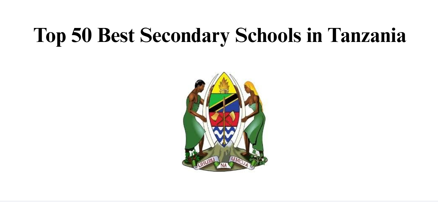 Top 50 Best Secondary Schools in Tanzania